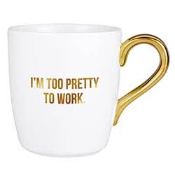 'I'm Too Pretty' Mug
