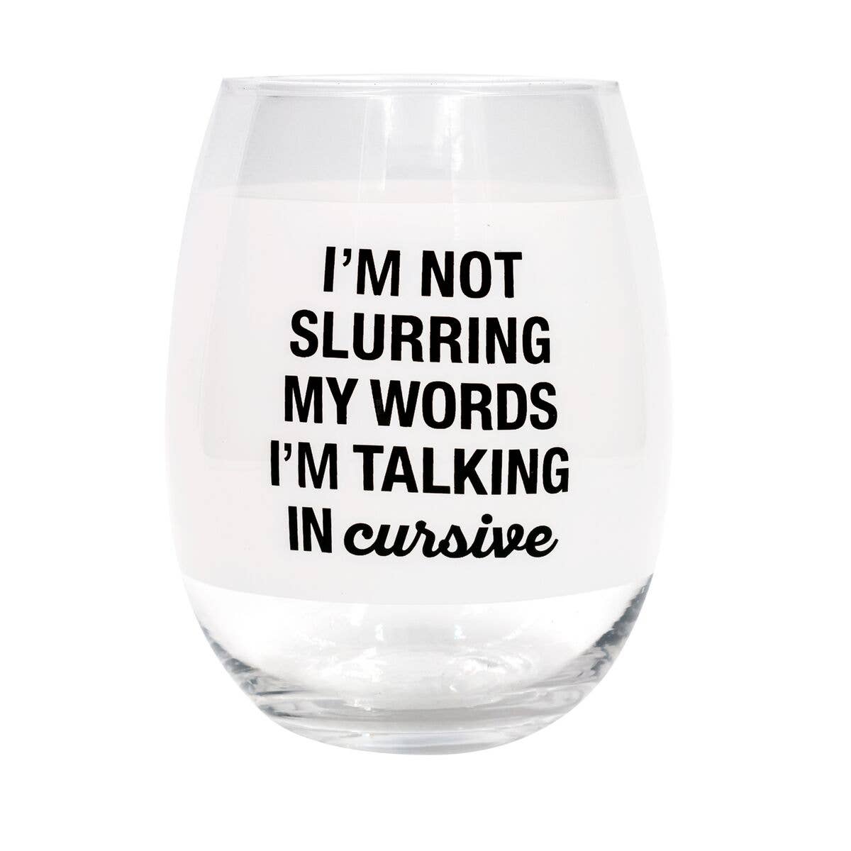 Talking in Cursive Stemless Wine Glass