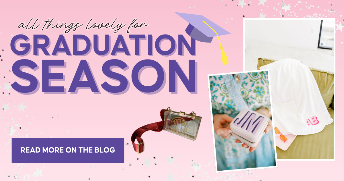 All Things Lovely for Graduation Season – Whatsoever Things