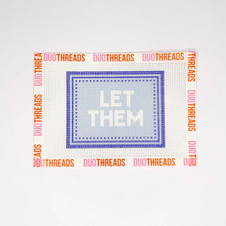 “Let Them” Needlepoint Canvas