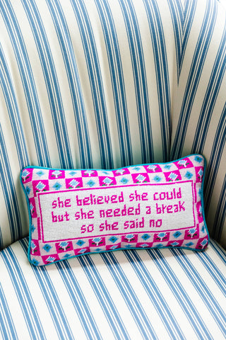 She Needed a Break Needlepoint Pillow-Pillows-[product_category]-Whatsoever Things