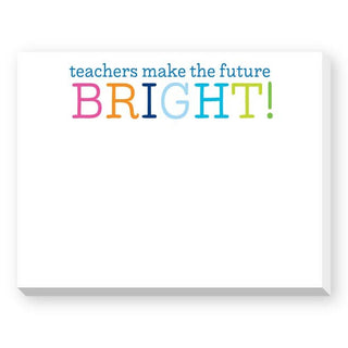 TEACHERS MAKE THE FUTURE BRIGHT DITTIE NOTEPAD-Notebooks & Notepads-[product_category]-Whatsoever Things