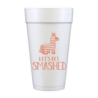 Let's Get Smashed Funny Foam Cups-Fiesta