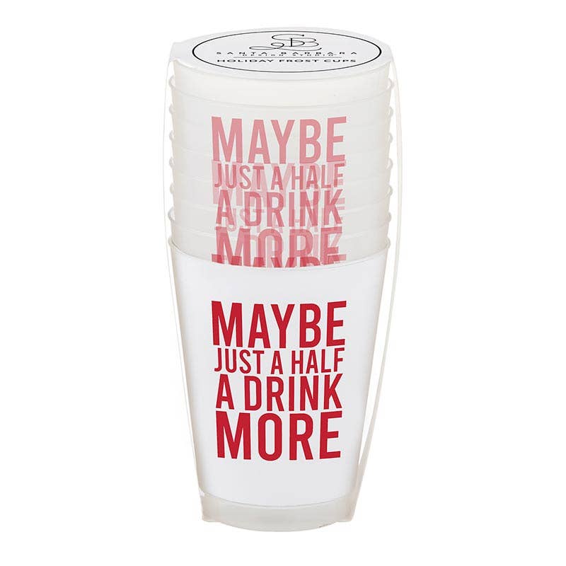 'Half a Drink More' Frosted Cups, Set of 8