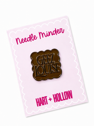 Geez Louise Needle Minder