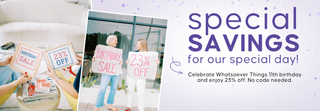 Promotional graphic announcing a first birthday sale. Two photos show people holding signs reading “Birthday Sale” and “23% Off,” alongside text: “Special Savings for our special day! Celebrate Whatsoever Things first birthday and enjoy 23% off. No code needed | Whatsoever Things | Dallas, TX