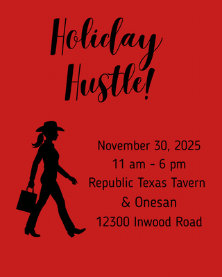 Holiday Hustle Event Flyer November 30 11 am - 6 pm republic texas tavern and onesan 12300 inwood road