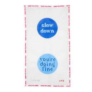 “Slow Down, You’re Doing Fine” Hand-Painted Needlepoint Canvas 💙✨
