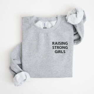 EMBROIDERED Raising Strong Girls Minimalist Sweatshirt Mom