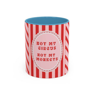Not My Circus, Not My Monkeys Fancy Coffee Mug - RED