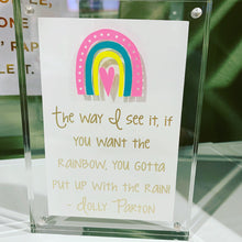 Load image into Gallery viewer, Dolly Parton Quote in Acrylic frame - two sizes
