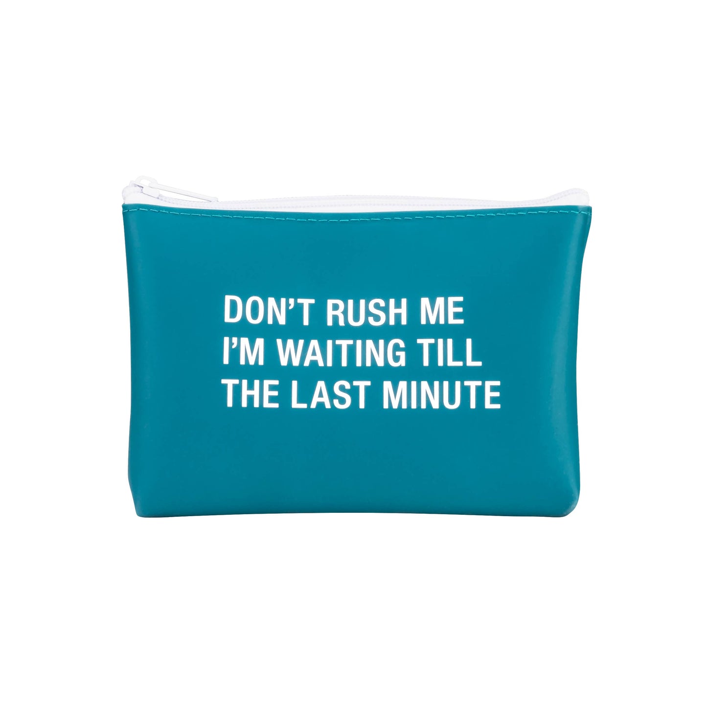 Don't Rush Me Silicone Cosmetic Bag - Small