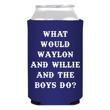 Load image into Gallery viewer, What Would Waylon WillIe and the Boys Do? Can Cooler
