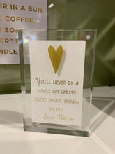 Load image into Gallery viewer, Dolly Parton Quote in Acrylic frame - two sizes

