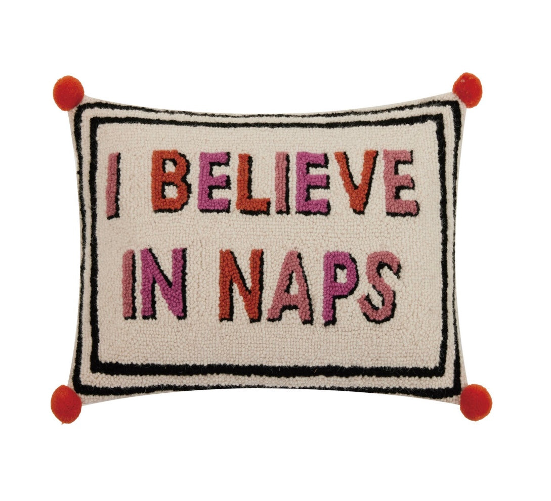 I Believe In Naps Hook Pillow