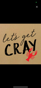 Let’s Get Cray - Cocktail Napkins - pack of 20